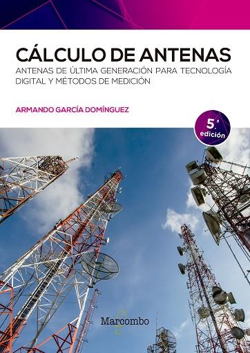 Cálculo de antenas 5ed | 9788426734631 | García Domínguez, Armando | Librería Castillón - Comprar libros online Aragón, Barbastro
