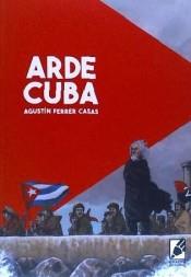 ARDE CUBA | 9788494300271 | Librería Castillón - Comprar libros online Aragón, Barbastro