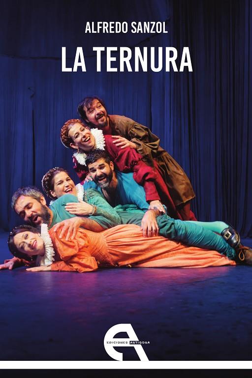 La Ternura | 9788416923281 | Sanzol, Alfredo | Librería Castillón - Comprar libros online Aragón, Barbastro