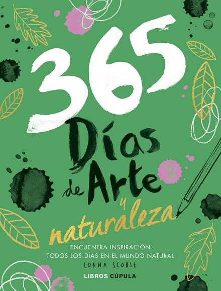 365 días de arte y naturaleza | 9788448040505 | Scobie, Lorna | Librería Castillón - Comprar libros online Aragón, Barbastro