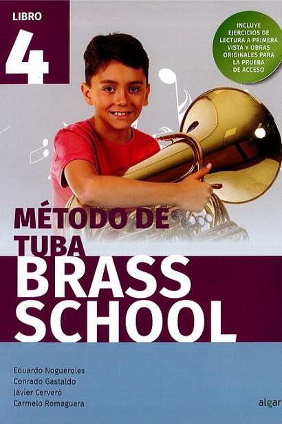 BRASS SCHOOL - METODO DE TUBA 4 | 9788491424048 | AA.VV. | Librería Castillón - Comprar libros online Aragón, Barbastro