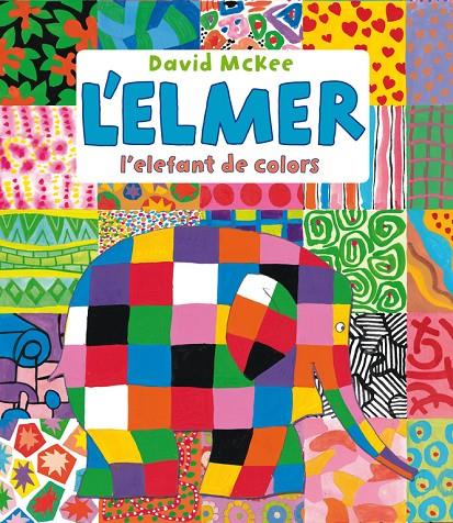 L'Elmer, l'elefant de colors (L'Elmer. Àlbum il·lustrat) | 9788448836436 | McKee, David | Librería Castillón - Comprar libros online Aragón, Barbastro