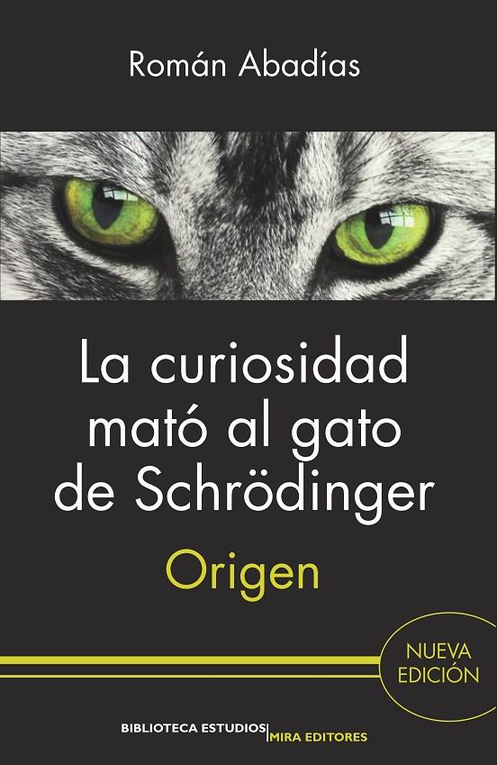 La curiosidad mató al gato de Schrödinger | 9788484655596 | Abadías, Román | Librería Castillón - Comprar libros online Aragón, Barbastro