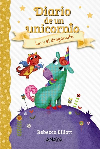 Diario de un unicornio 2. Lin y el dragoncito | 9788469875629 | Elliott, Rebecca | Librería Castillón - Comprar libros online Aragón, Barbastro