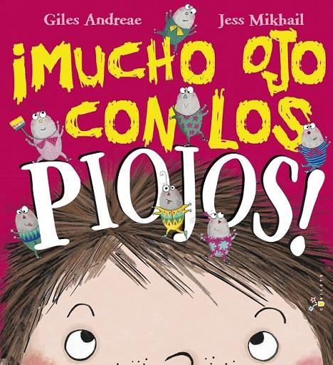 ¡Mucho ojo con los piojos! | 9788469620021 | Andreae, Giles | Librería Castillón - Comprar libros online Aragón, Barbastro