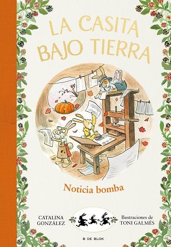 La casita bajo tierra 5 - ¡Noticia bomba! | 9788417921224 | Gónzalez Vilar, Catalina | Librería Castillón - Comprar libros online Aragón, Barbastro