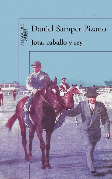 Jota, caballo y rey (Mapa de las lenguas) | 9788420419510 | Samper Pizano, Daniel | Librería Castillón - Comprar libros online Aragón, Barbastro
