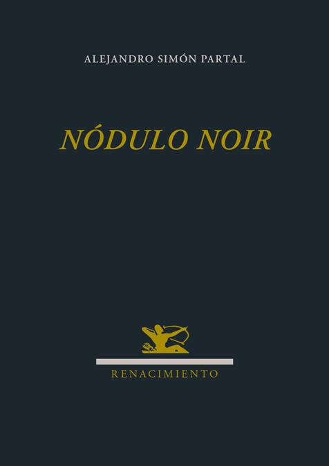 Nódulo noir | 9788484726920 | Simón Partal, Alejandro | Librería Castillón - Comprar libros online Aragón, Barbastro