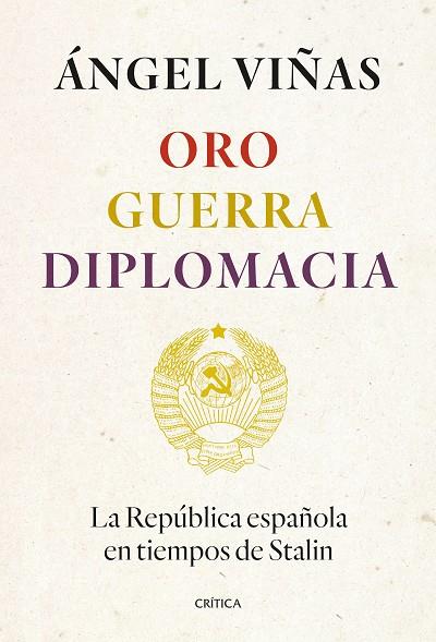 Oro, guerra, diplomacia | 9788491994862 | Viñas, Ángel | Librería Castillón - Comprar libros online Aragón, Barbastro