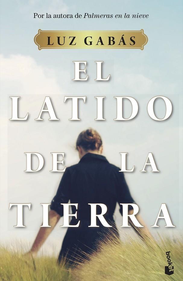 El latido de la tierra | 9788408233091 | Gabás, Luz | Librería Castillón - Comprar libros online Aragón, Barbastro