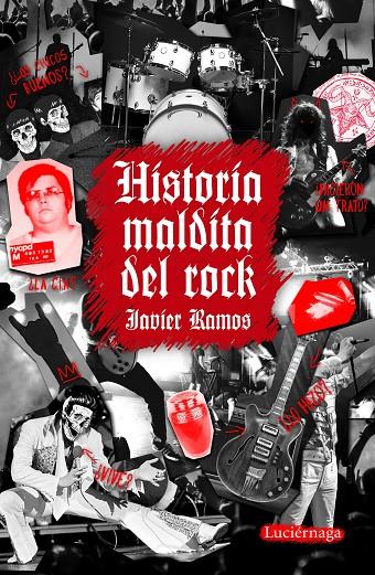 Historia maldita del rock | 9788418015250 | Ramos de los Santos, Javier | Librería Castillón - Comprar libros online Aragón, Barbastro