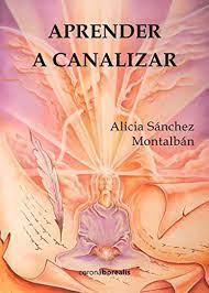 APRENDER A CANALIZAR 3 EDIC | 9788412513141 | SANCHEZ MONTALBAN, ALICIA | Librería Castillón - Comprar libros online Aragón, Barbastro