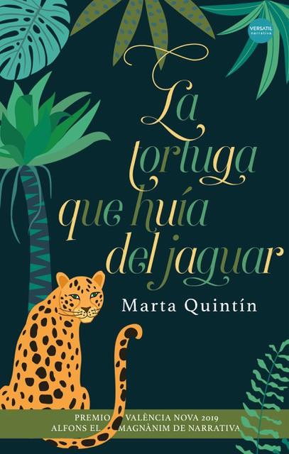La tortuga que huía del jaguar | 9788417451653 | Quintín, Marta | Librería Castillón - Comprar libros online Aragón, Barbastro