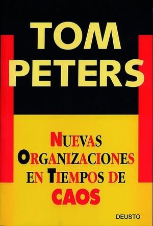 Nuevas organizaciones en tiempos de caos | 9788423422920 | Peters, Tom | Librería Castillón - Comprar libros online Aragón, Barbastro