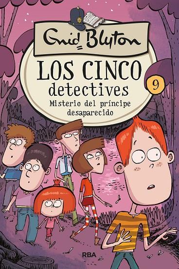 Los 5 detectives 9 : Misterio del príncipe desaparecido | 9788427207875 | BLYTON, ENID | Librería Castillón - Comprar libros online Aragón, Barbastro