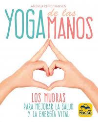 Yoga de las manos | 9788417080273 | Christiansen, Andrea | Librería Castillón - Comprar libros online Aragón, Barbastro