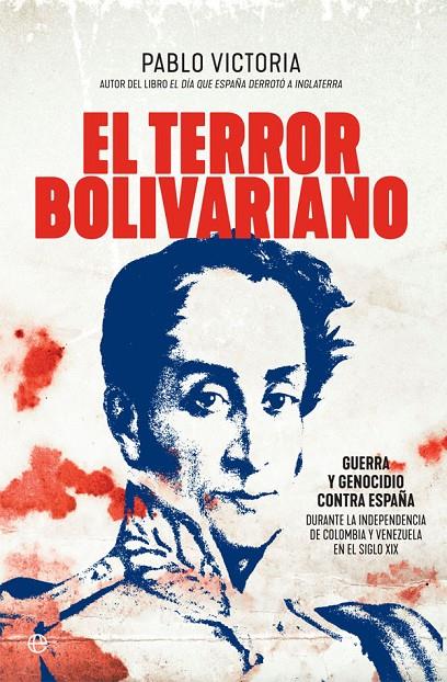 El terror bolivariano | 9788491646761 | Victoria Wilches, Pablo | Librería Castillón - Comprar libros online Aragón, Barbastro