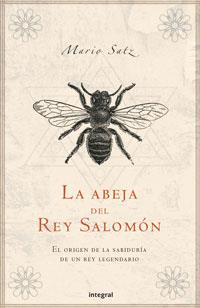 ABEJA DEL REY SALOMON, LA | 9788479018139 | SATZ, MARIO | Librería Castillón - Comprar libros online Aragón, Barbastro