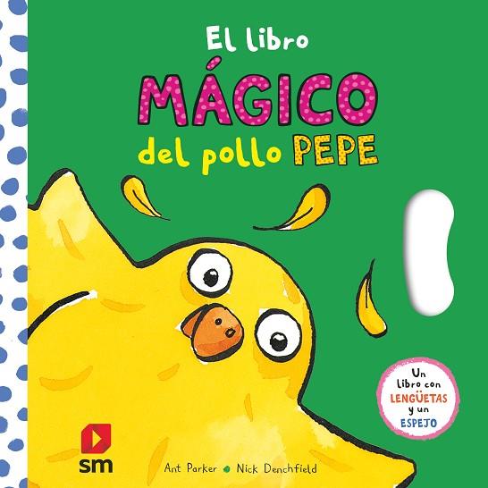 El libro mágico del pollo Pepe | 9788411209540 | Parker, Ant | Librería Castillón - Comprar libros online Aragón, Barbastro