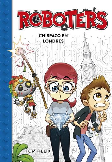 Chispazo en Londres (Serie Roboters 3) | 9788417460594 | Helix, Tom | Librería Castillón - Comprar libros online Aragón, Barbastro
