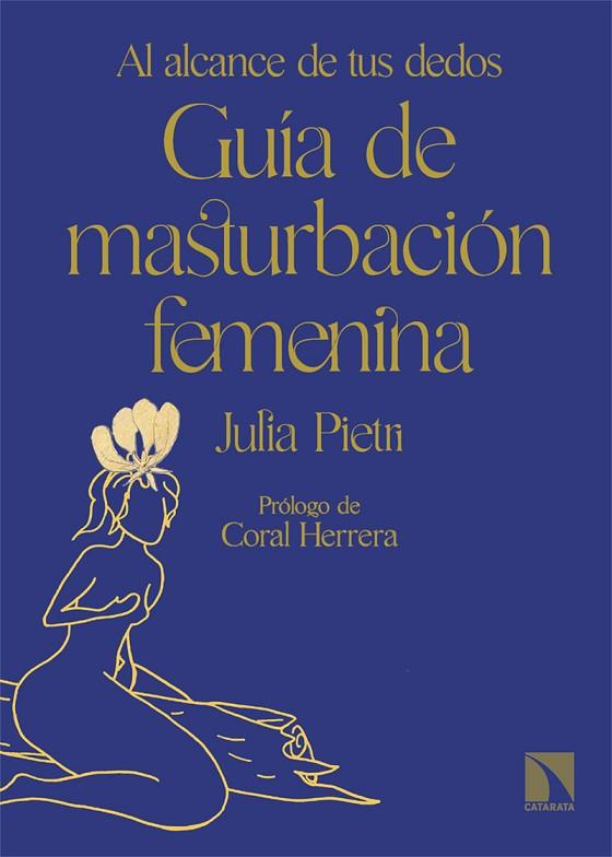 Guía de masturbación femenina | 9788413525433 | Pietri, Julia | Librería Castillón - Comprar libros online Aragón, Barbastro