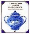 MISTERIOSO JARRON MULTIPLICADO | 9789681673499 | MASAICHIRO; ANNO,MITSUMASA | Librería Castillón - Comprar libros online Aragón, Barbastro