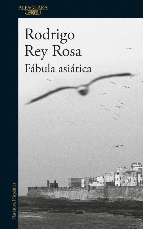Fábula asiática | 9788420425429 | REY ROSA, RODRIGO | Librería Castillón - Comprar libros online Aragón, Barbastro