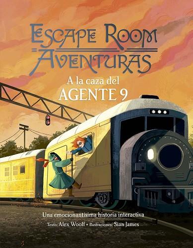 Escape room aventuras. A la caza del agente 9 | 9788491456742 | Woolf, Alex | Librería Castillón - Comprar libros online Aragón, Barbastro