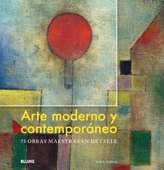 Arte moderno y contemporáneo | 9788417492335 | Hodge, Susie | Librería Castillón - Comprar libros online Aragón, Barbastro