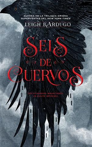 Seis de cuervos | 9788416387588 | Bardugo, Leigh | Librería Castillón - Comprar libros online Aragón, Barbastro