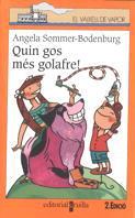 QUIN GOS MES GOLAFRE (VVT 101) | 9788482867786 | SOMMER-BODENBURG, ANGELA | Librería Castillón - Comprar libros online Aragón, Barbastro