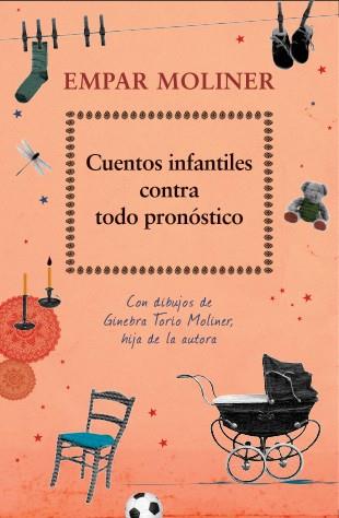 Cuentos infantiles contra todo pronóstico | 9788424652715 | Moliner, Empar | Librería Castillón - Comprar libros online Aragón, Barbastro