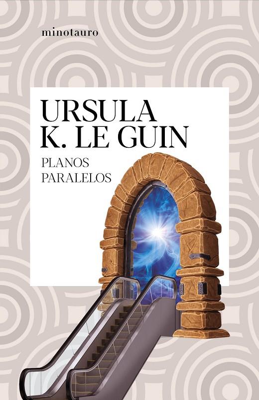 Planos paralelos | 9788445009857 | Le Guin, Ursula K. | Librería Castillón - Comprar libros online Aragón, Barbastro