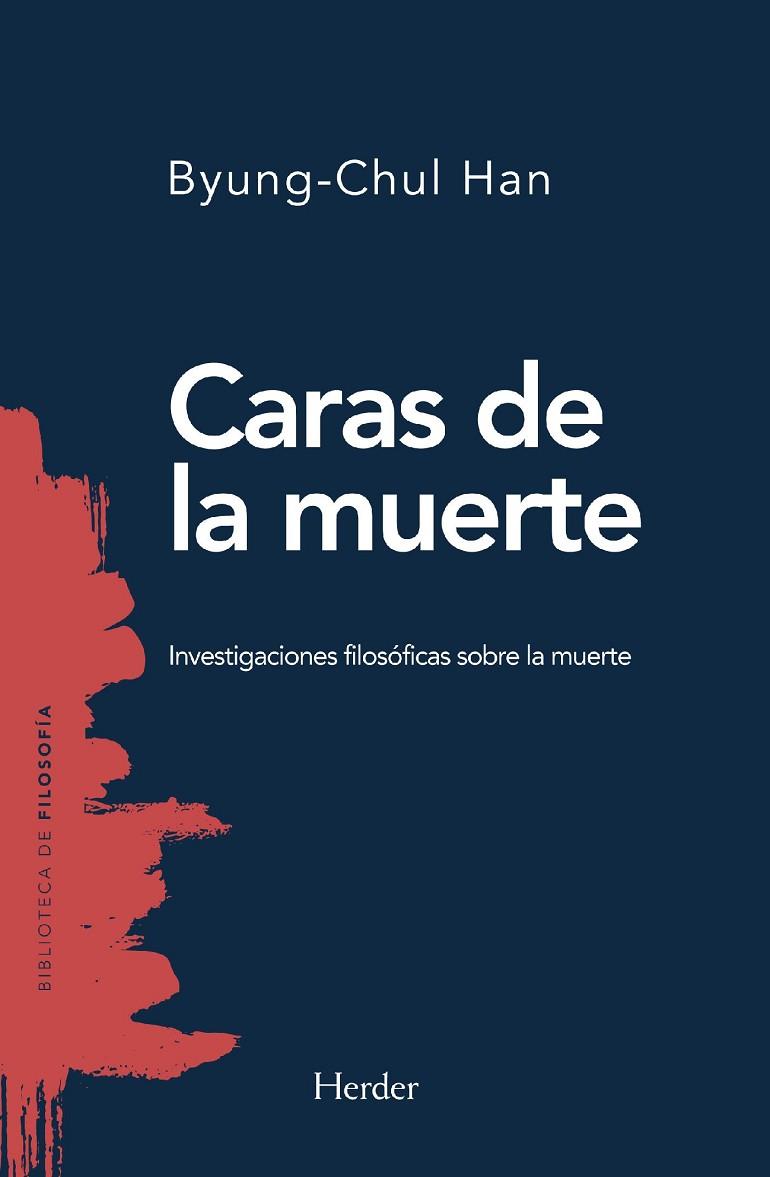 Caras de la muerte | 9788425441059 | Han, Byung-Chul | Librería Castillón - Comprar libros online Aragón, Barbastro