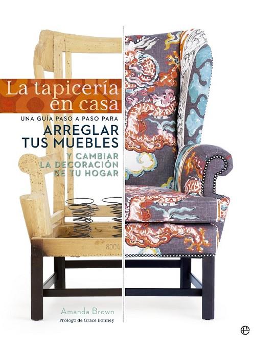 La tapicería en casa | 9788490601761 | Brown, Amanda | Librería Castillón - Comprar libros online Aragón, Barbastro