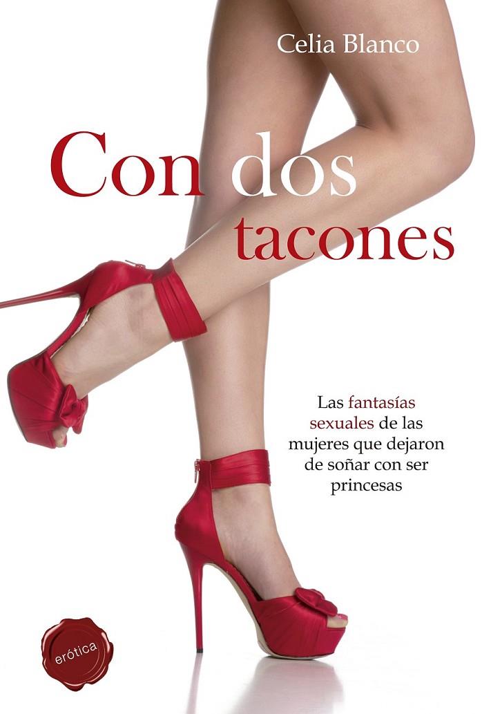 Con dos tacones | 9788490600153 | Blanco, Celia | Librería Castillón - Comprar libros online Aragón, Barbastro