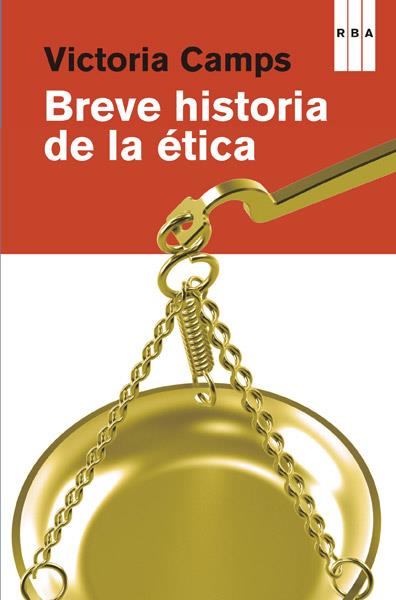 Breve historia de la ética | 9788490065303 | CAMPS, VICTORIA | Librería Castillón - Comprar libros online Aragón, Barbastro