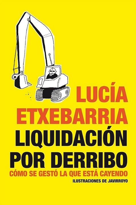 Liquidación por derribo | 9788484532002 | Etxebarria, Lucía | Librería Castillón - Comprar libros online Aragón, Barbastro