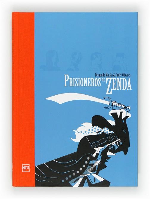 PRISIONEROS DE ZENDA | 9788467556346 | Marías, Fernando | Librería Castillón - Comprar libros online Aragón, Barbastro