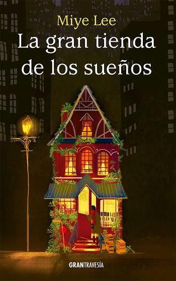 La Gran Tienda de los Sueños | 9788412725919 | Lee, Miye | Librería Castillón - Comprar libros online Aragón, Barbastro