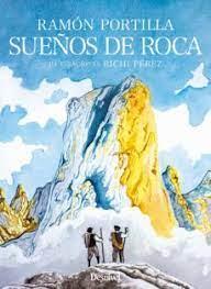 Sueños de roca | 9788498295436 | Portilla Blanco, Ramón | Librería Castillón - Comprar libros online Aragón, Barbastro