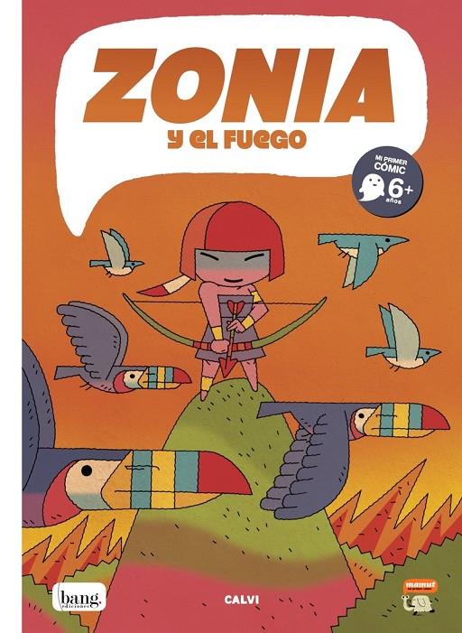 Zonia y el fuego | 9788418101434 | Calvi Fer | Librería Castillón - Comprar libros online Aragón, Barbastro