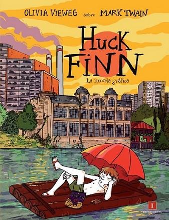 Huck Finn | 9788415979265 | Vieweg, Olivia | Librería Castillón - Comprar libros online Aragón, Barbastro
