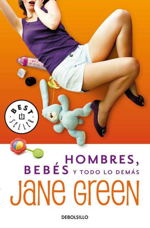 HOMBRES BEBES Y TODO LO DEMAS (DEBOLSILLO) | 9788497937863 | GREEN, JANE | Librería Castillón - Comprar libros online Aragón, Barbastro
