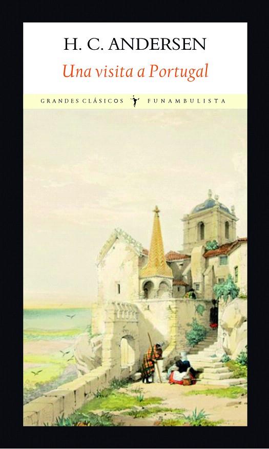 Una visita a Portugal | 9788494911545 | Andersen, Hans Christian | Librería Castillón - Comprar libros online Aragón, Barbastro