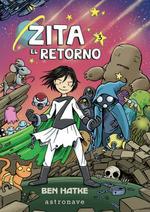ZITA 03: EL RETORNO | 9788467935004 | HATKE, BEN | Librería Castillón - Comprar libros online Aragón, Barbastro