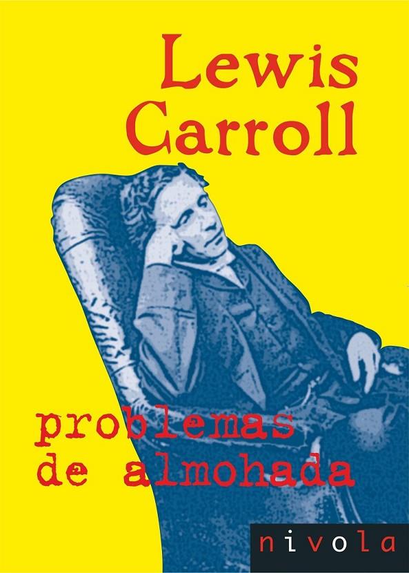 Problemas de almohada | 9788415913023 | Carroll, Lewis | Librería Castillón - Comprar libros online Aragón, Barbastro