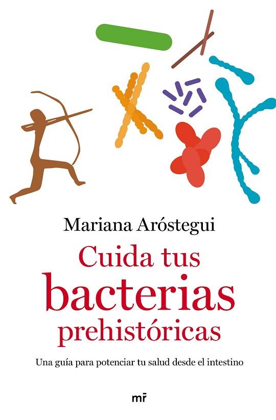 Cuida tus bacterias prehistóricas | 9788427049109 | Aróstegui, Mariana | Librería Castillón - Comprar libros online Aragón, Barbastro