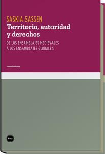TERRITORIO, AUTORIDAD Y DERECHOS | 9788492946082 | SASSEN, SASKIA | Librería Castillón - Comprar libros online Aragón, Barbastro