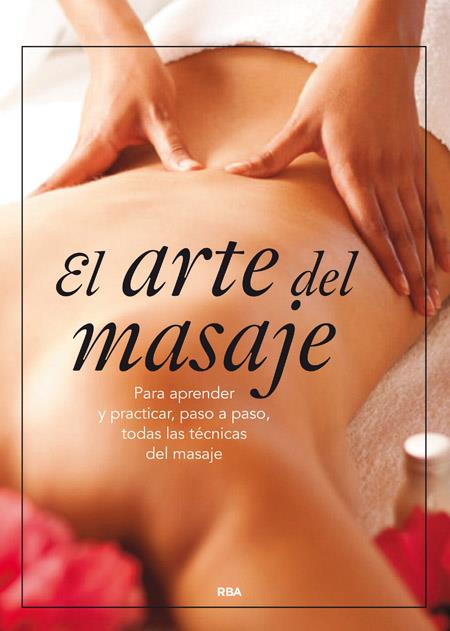 El arte del masaje | 9788416267002 | VV.AA. | Librería Castillón - Comprar libros online Aragón, Barbastro